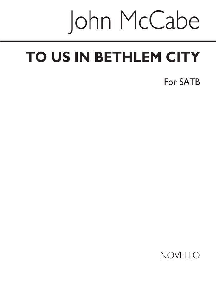 To Us In Bethlehem City - SATB Chorus